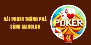 Bài Poker Thùng Phá Sảnh