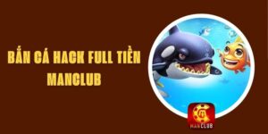 Bắn Cá Hack Full Tiền